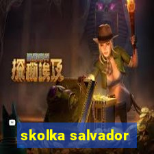 skolka salvador